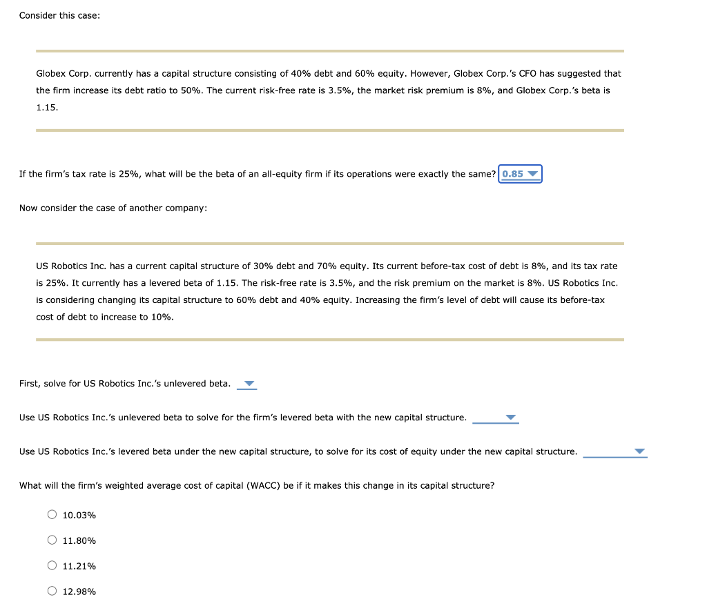  Consider this case: Globex Corp. currently has a capital structure consisting