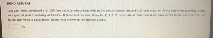 Inc. has bonds outstanding with 19 years left to maturity. The bonds