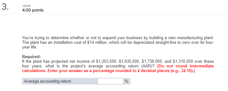  3. 4.00 points You're trying to determine whether or not to