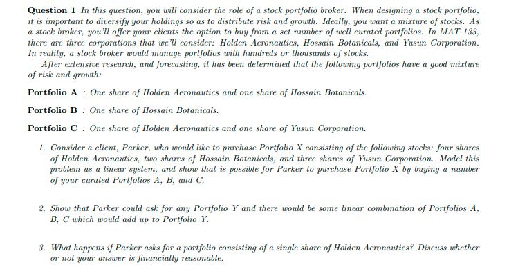 Question 1 In this question, you will consider the role of