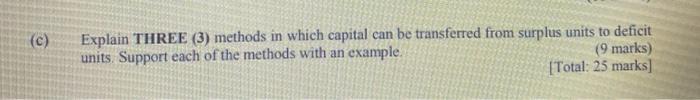  (c) Explain THREE (3) methods in which capital can be transferred