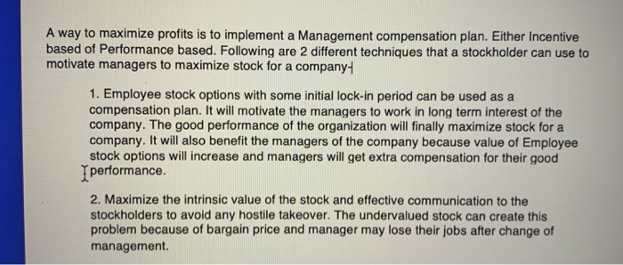 Please help! A way to maximize profits is to implement a Management