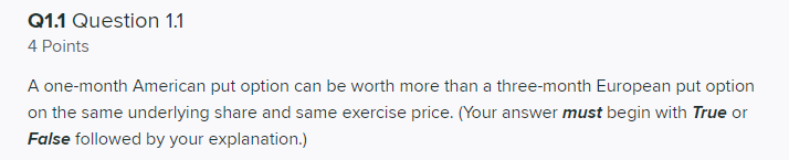 Q1.1 Question 1.1 4 Points A one-month American put option can