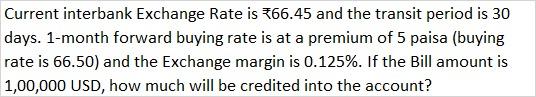 Please do solve all for positive rating Current interbank Exchange Rate