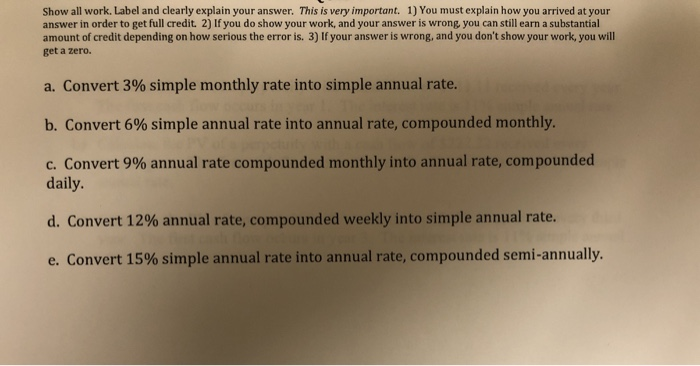  Show all work. Label and clearly explain your answer. This is