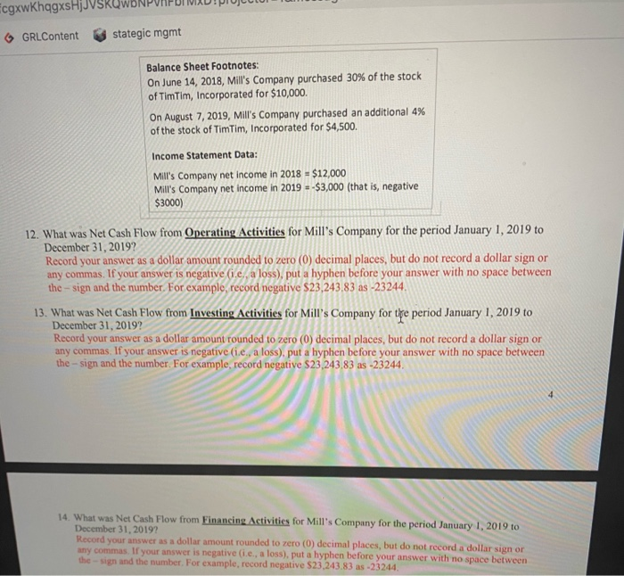 Mill's Company in the following chart, construct a statement of cash flows