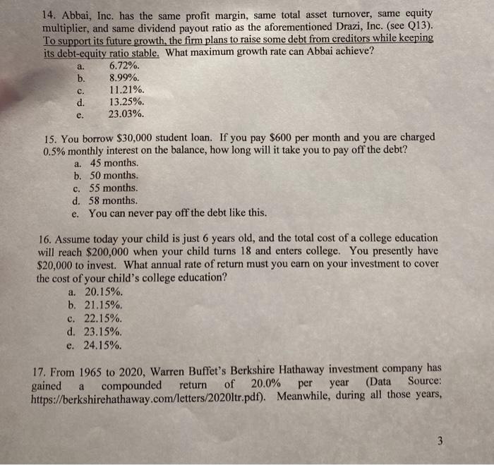  14. Abbai, Inc. has the same profit margin, same total asset