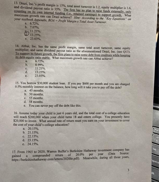 Drazi, Inc. (see Q13). To support its future growth, the firm plans