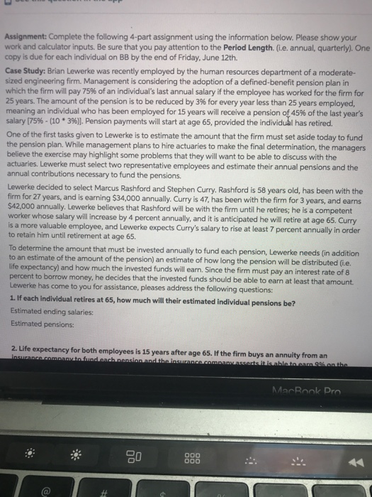  Assignment: Complete the following 4-part assignment using the information below. Please