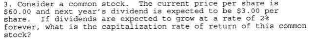  3. Consider a common stock. The current price per share is
