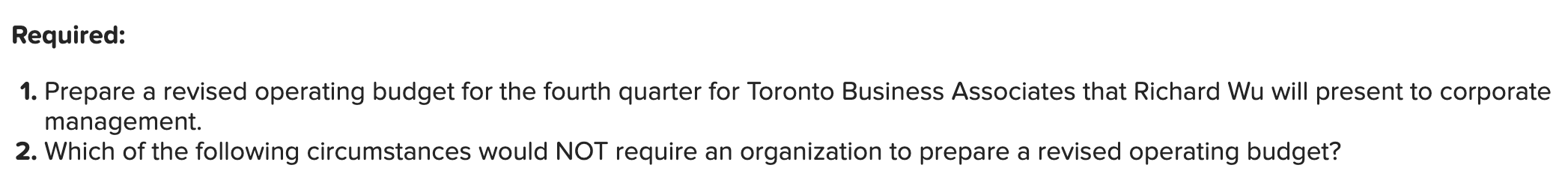 prepare a revised operating budget? Prepare a revised operating budget for the