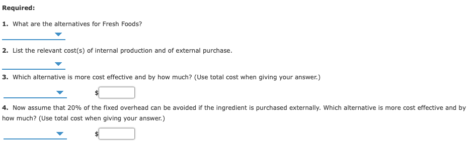 to determine if it would be cheaper to produce 5,000 units of