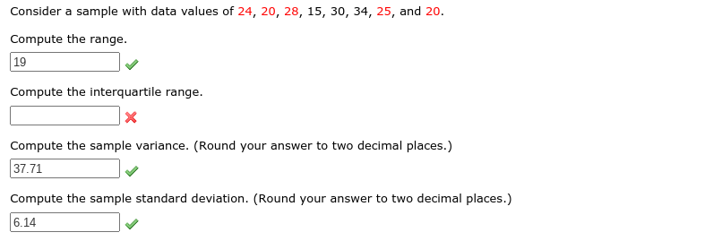  Consider a sample with data values of 24, 20, 28, 15,