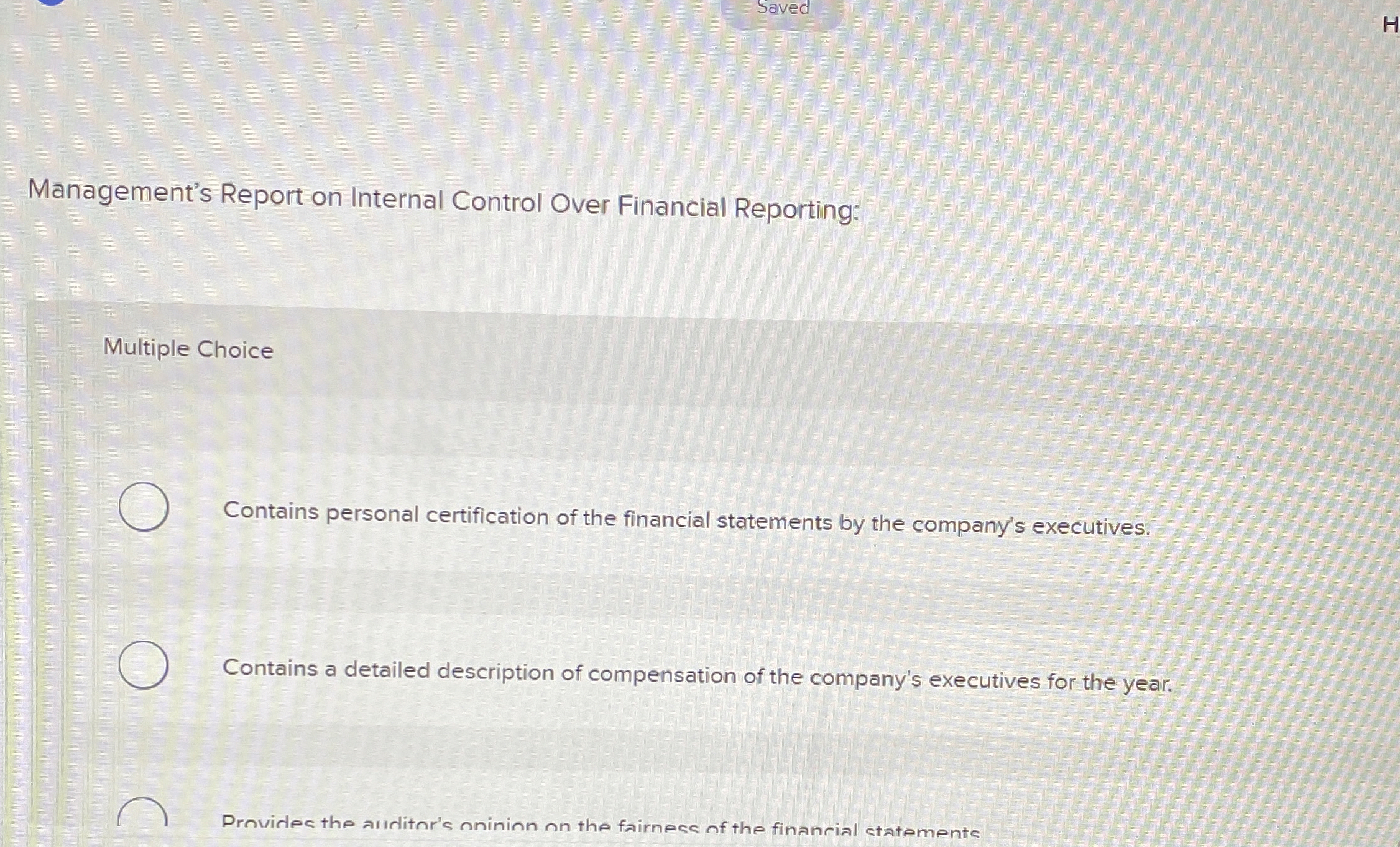  Saved Management's Report on Internal Control Over Financial Reporting: Multiple Choice