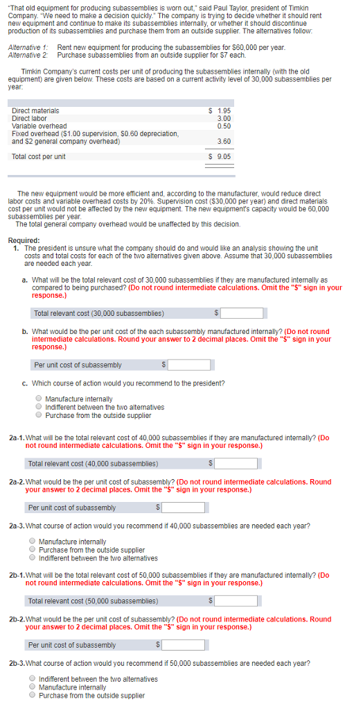  That old equipment for producing subassemblies is worn out," said Paul