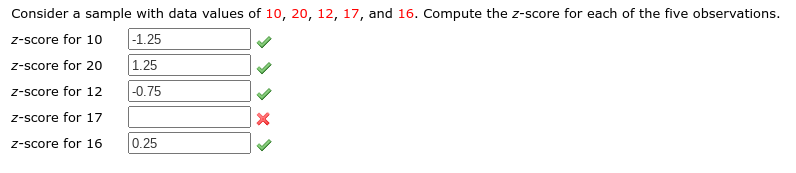  Consider a sample with data values of 10, 20, 12, 17,