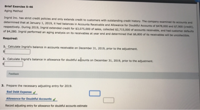  Brief Exercise 5-46 Aging Method Ingrid Inc. has strict credit policies