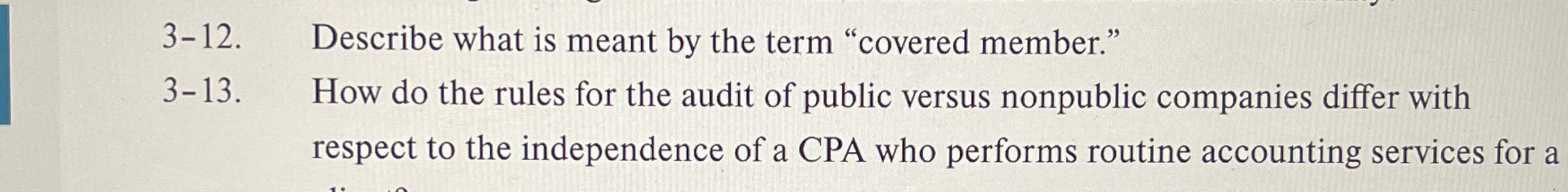  3-12. Describe what is meant by the term "covered member." 