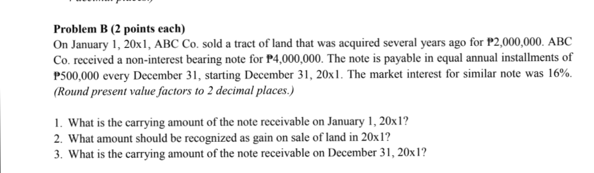  Problem B (2 points each) On January 1, 20x1, ABC Co.
