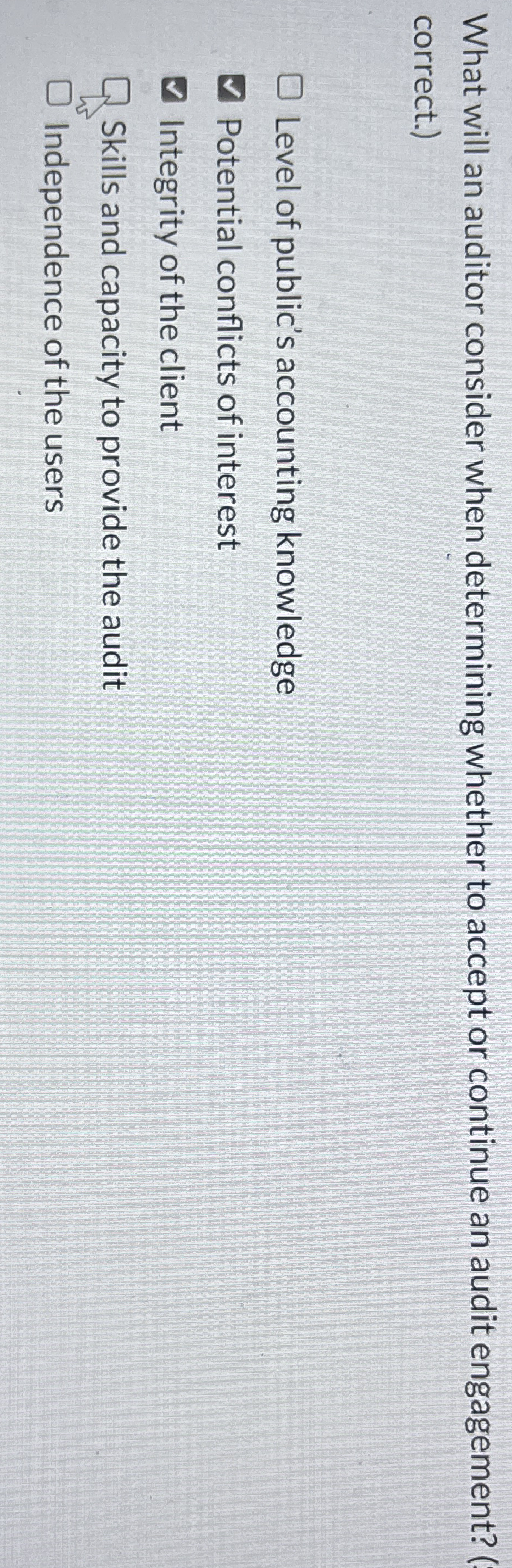  What will an auditor consider when determining whether to accept or