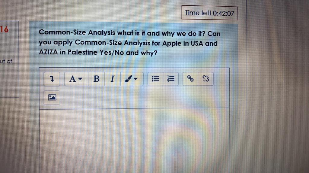  Time left 0:42:07 16 Common-Size Analysis what is it and why