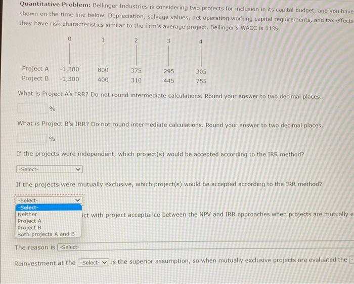 do the analysis. Both projects' atter-tax eashif flons are Whown on the