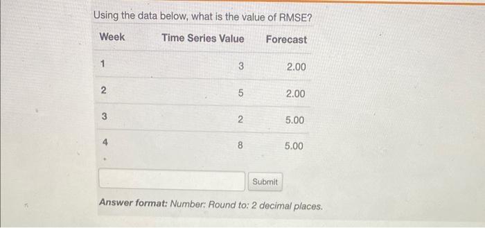  Using the data below, what is the value of RMSE? Answer