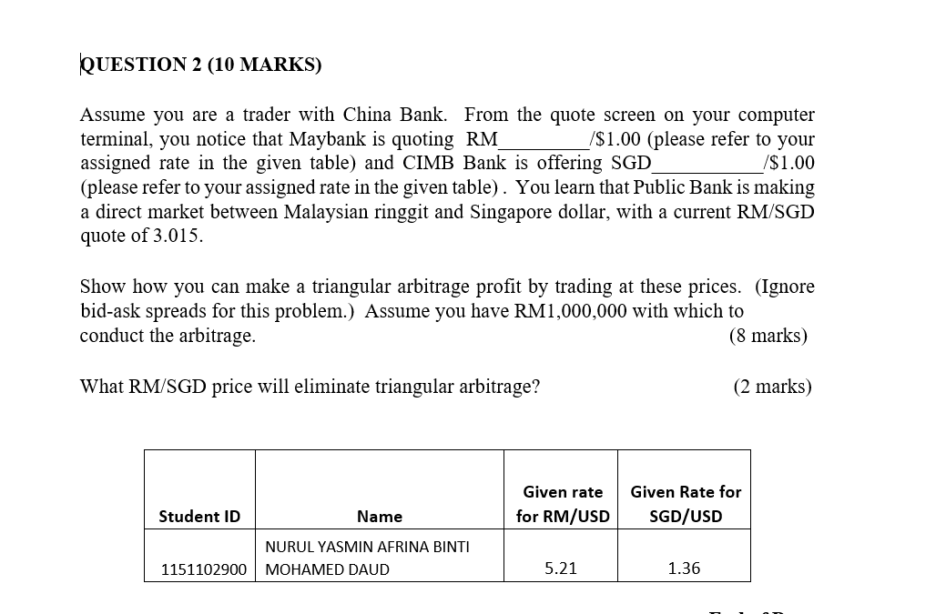  QUESTION 2 (10 MARKS) Assume you are a trader with China