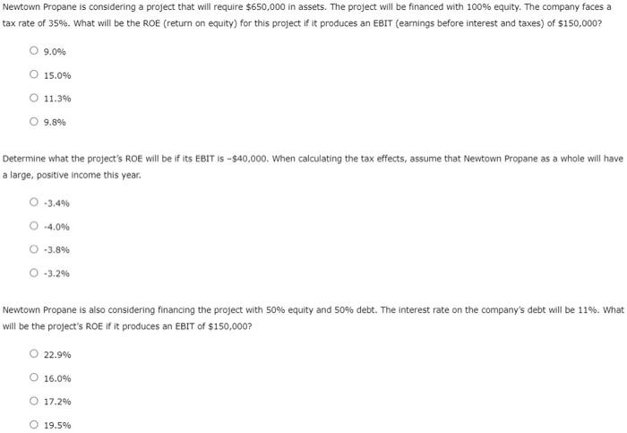  Newtown Propane is considering a project that will require $650,000 in