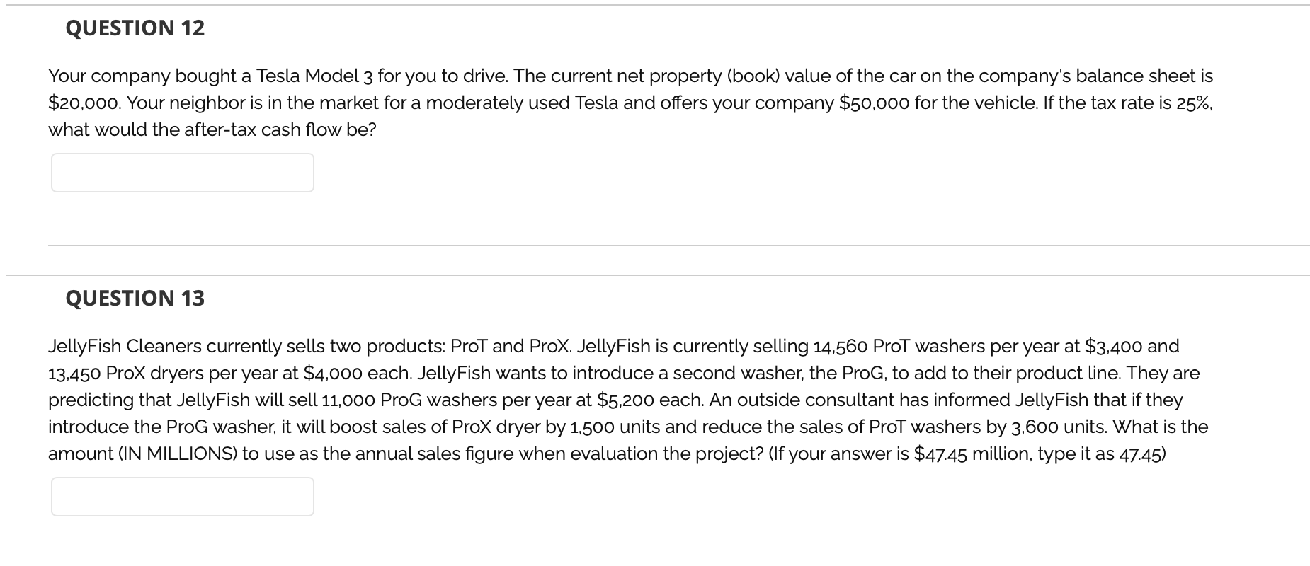 Please answer both :) Thank you so much QUESTION 12 Your company