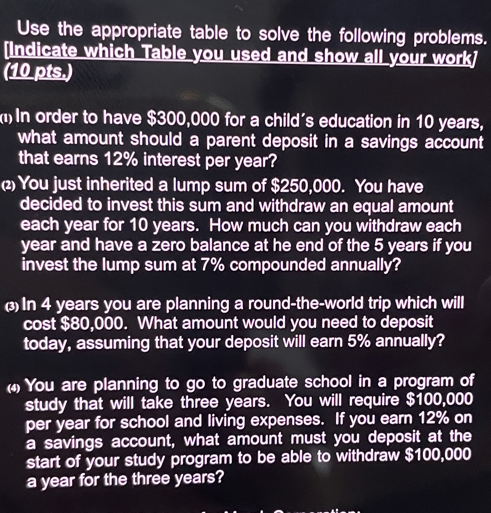  Use the appropriate table to solve the following problems. [Indicate which