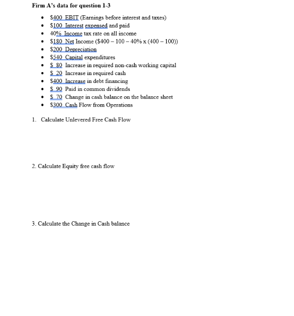 please show work Firm A's data for question 1-3 $400 EBIT