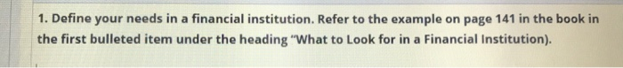 loan. Which of the following statements is most correct? 1. Define your