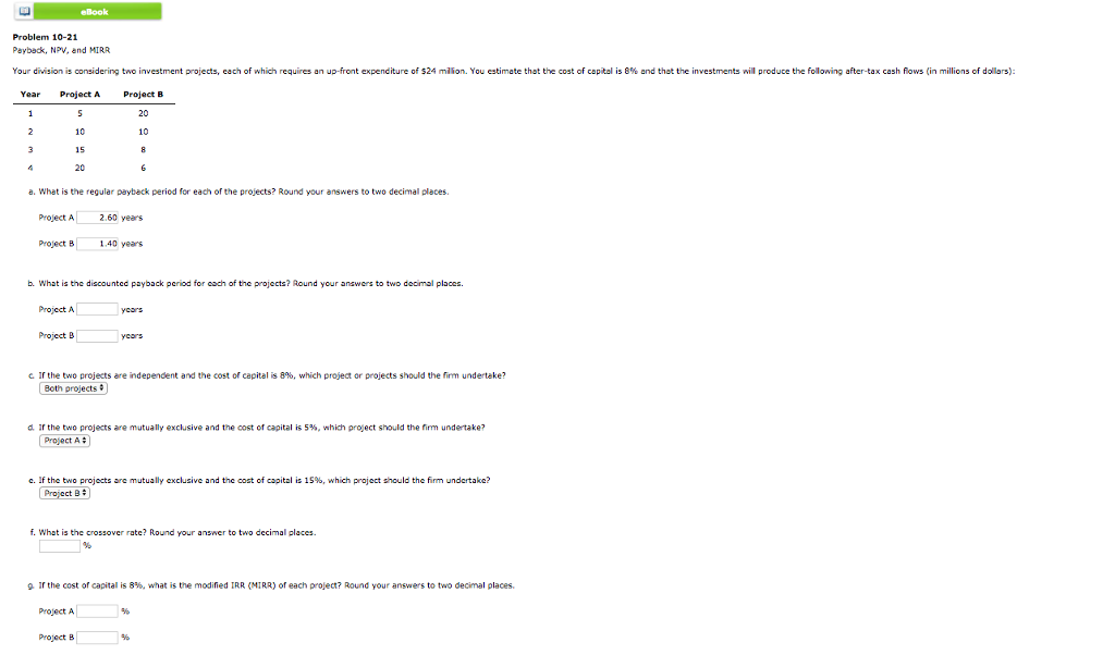 Please help eBook Problem 10-21 Payback, NPV, and MIRR Your dr son