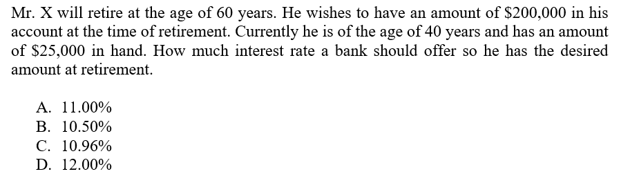 ANSWER THE 3 QUESTION 1. 2. 3. Mr. X will retire at