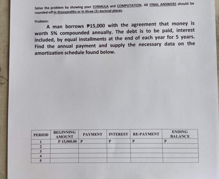  Solve the problem by showing your FORMULA and COMPUTATION. All FINAL