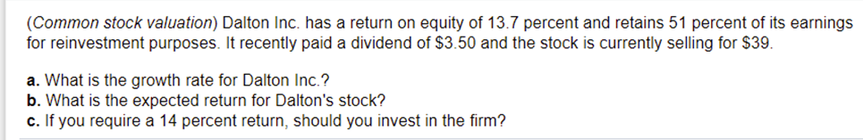 (Common stock valuation) Dalton Inc. has a return on equity of