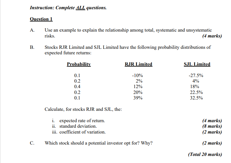  PLEASE ANSWER UNDER 1 HOUR Instruction: Complete ALL questions. Question 1