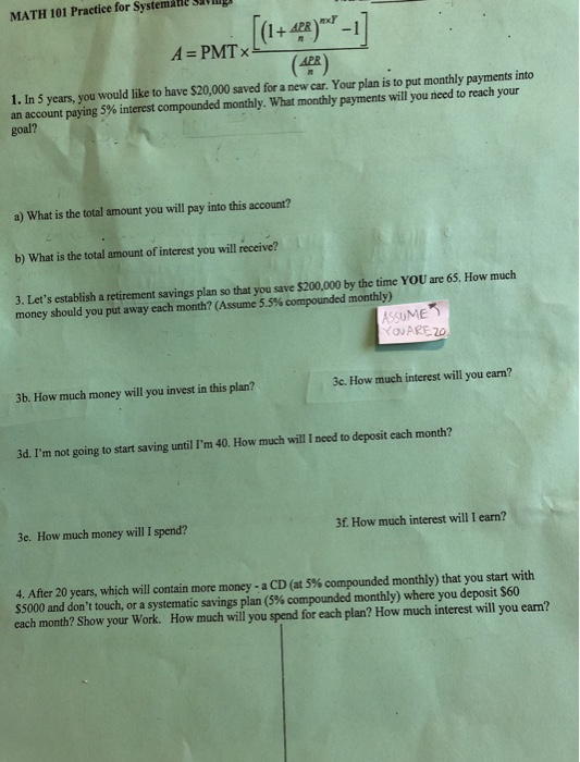  MATH 101 Practice for Systematle uclng 1. In 5 years, you