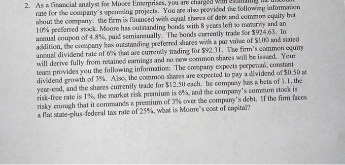 question 2 help! show calculations 2. As a financial analyst for Moore