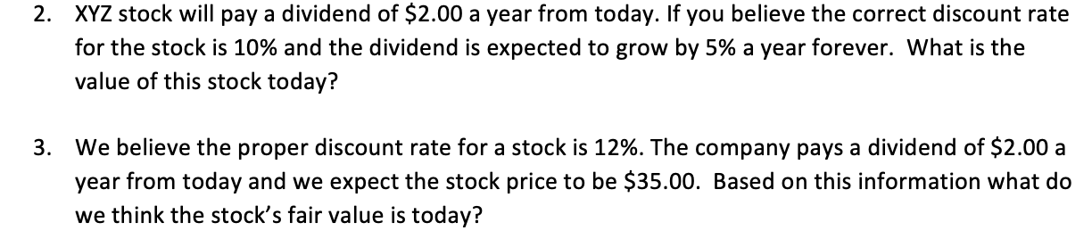If you use excel please show formulas. Thank you! 2. XYZ stock
