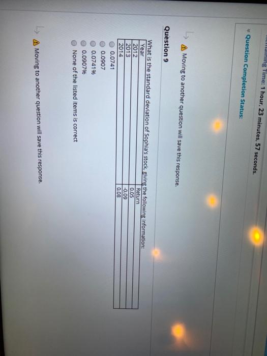  dining Time: 1 hour, 23 minutes, 57 seconds. Question Completion Status: