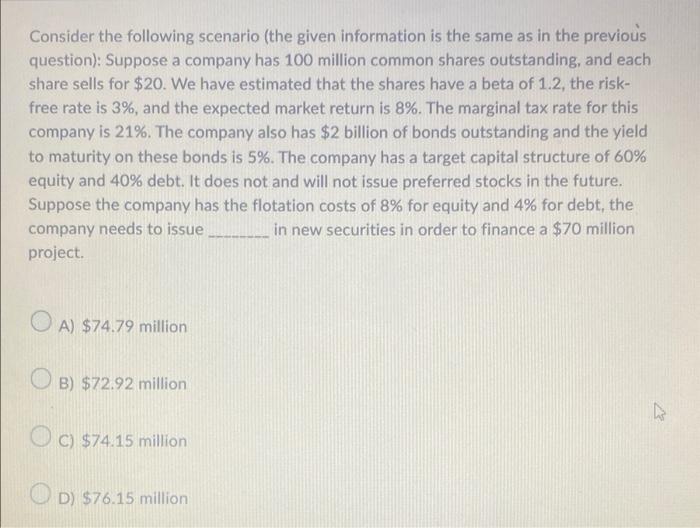  Consider the following scenario (the given information is the same as