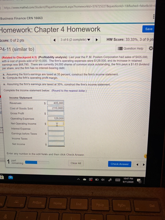  https://www.mathal.com/Student/PlayerHomework.aspx?homeworkld=576725227&questionid=1&flushed-false&cd=& Business Finance CRN 16663 Save Homework: Chapter 4 Homework Score: