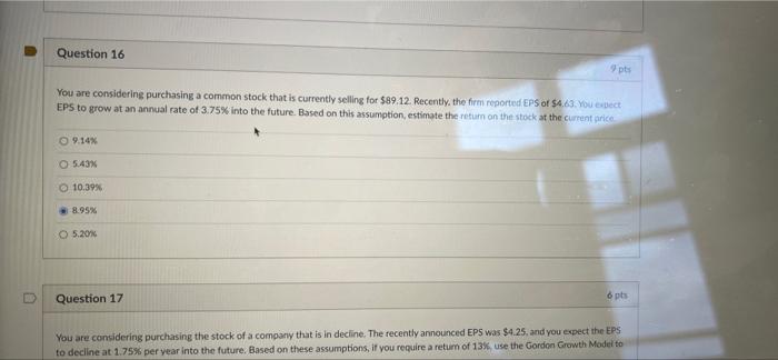  Question 16 pe You are considering purchasing a common stock that