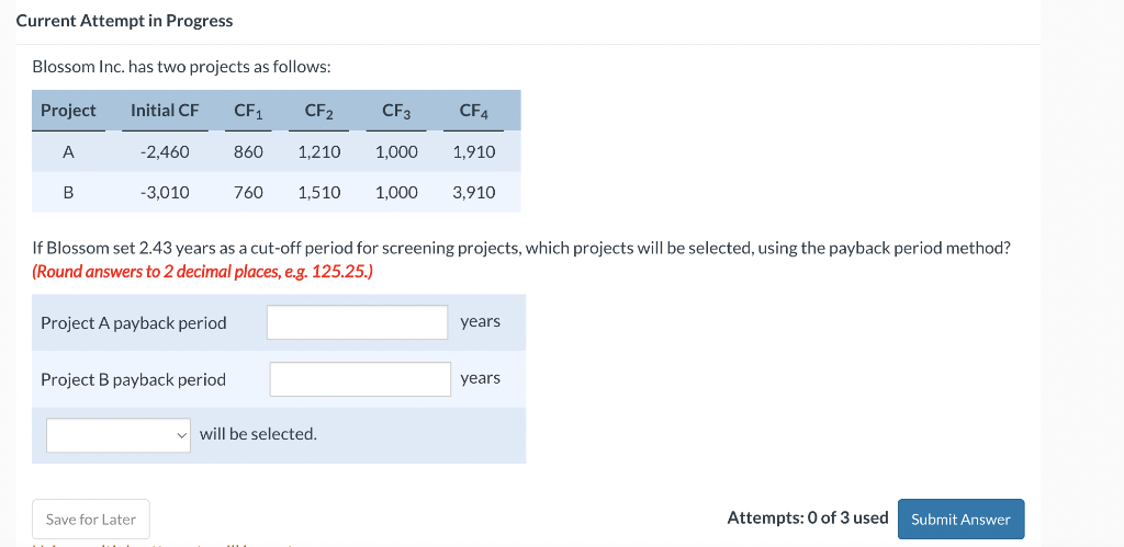 Current Attempt in Progress Blossom Inc. has two projects as follows: