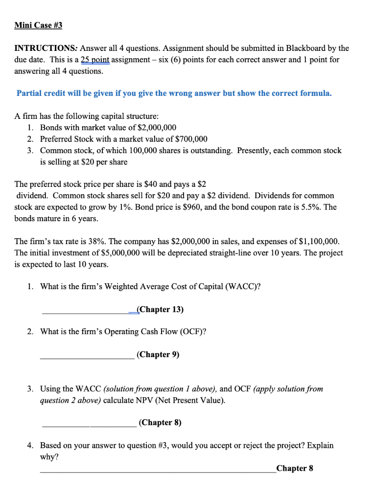 Please show excel calculations Mini Case #3 INTRUCTIONS: Answer all 4 questions.