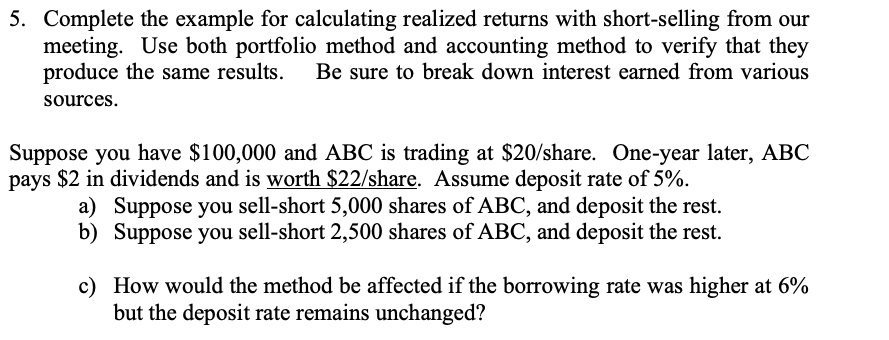  5. Complete the example for calculating realized returns with short-selling from
