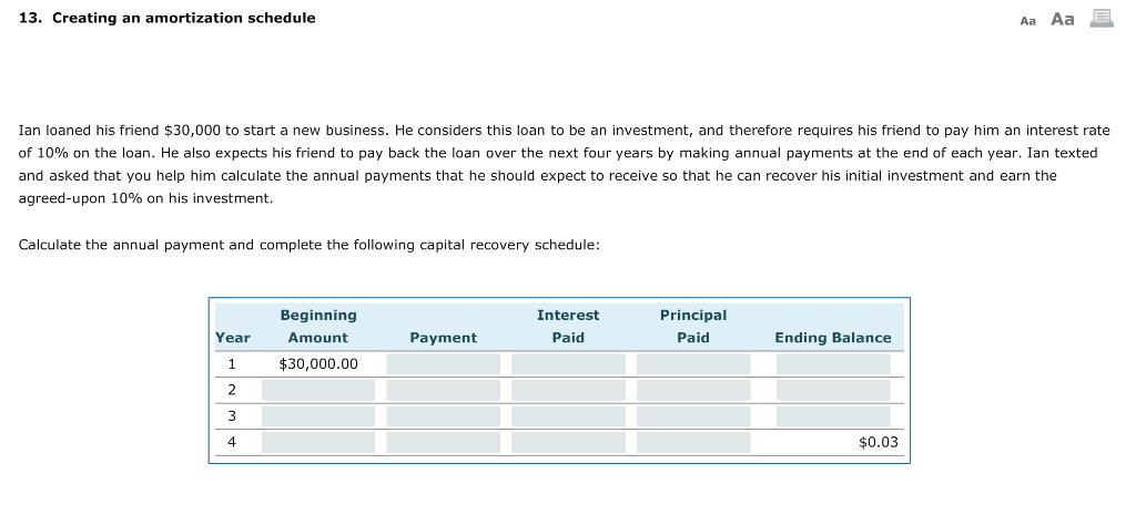 13. Creating an amortization schedule Aa Aa E Ian loaned his