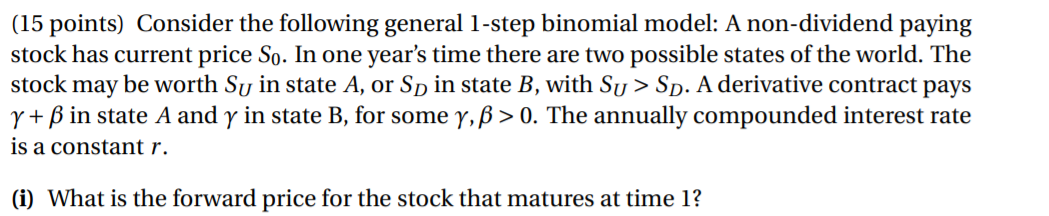 (15 points) Consider the following general 1-step binomial model: A non-dividend